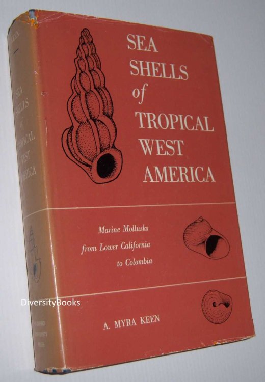 SEA SHELLS OF TROPICAL WEST AMERICA: Marine Mollusks from Lower California to Columbia