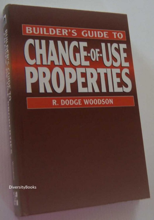 BUILDER'S GUIDE TO CHANGE-OF-USE PROPERTIES