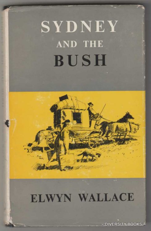 SYDNEY AND THE BUSH; A Light-hearted Adventure Story (Signed Copy)