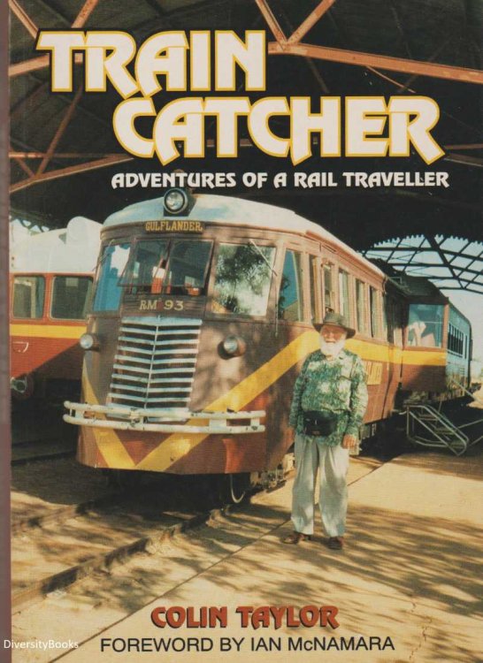 TRAIN CATCHER: Adventures of a Rail Traveller