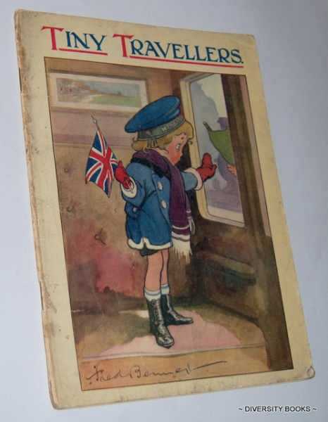 TINY TRAVELLERS: A Book of Stories and Rhymes for Little Folk