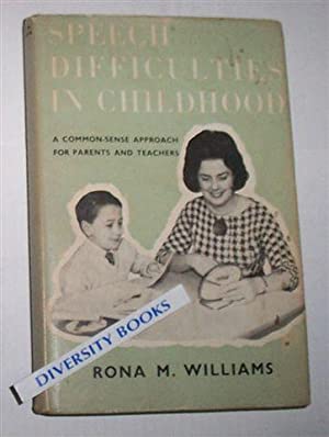 SPEECH DIFFICULTIES IN CHILDHOOD: A Practical Guide for Teachers and Parents