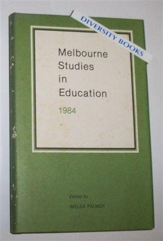 MELBOURNE STUDIES IN EDUCATION 1984