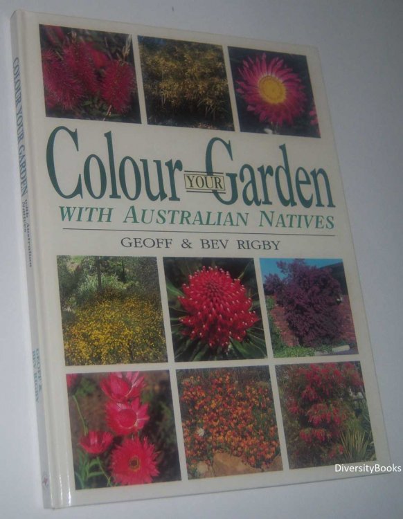 COLOUR YOUR GARDEN WITH AUSTRALIAN NATIVES