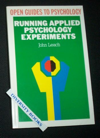 RUNNING APPLIED PSYCHOLOGY EXPERIMENTS