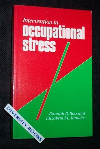 INTERVENTION IN OCCUPATIONAL STRESS: A Handbook of Counselling for Stress at Work