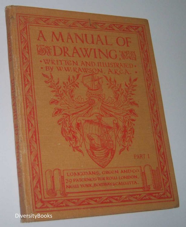 A MANUAL OF DRAWING. Part 1