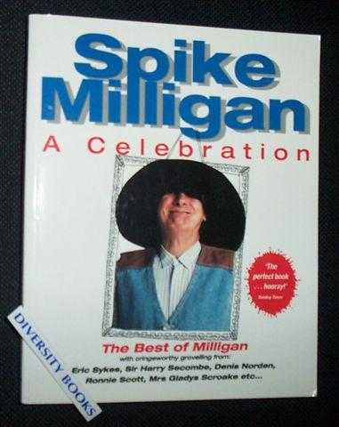 SPIKE MILLIGAN: A Celebration