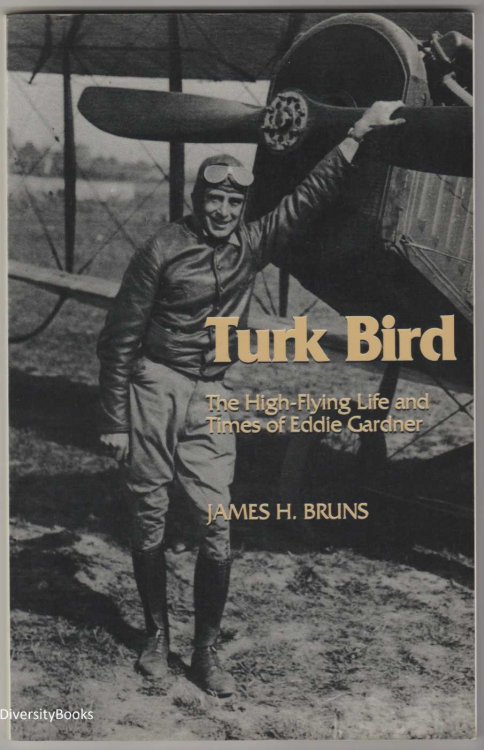TURK BIRD: The High-Flying Life and Times of Eddie Gardner