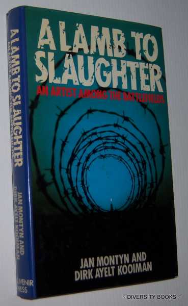 A LAMB TO SLAUGHTER : An Artist Among the Battlefields