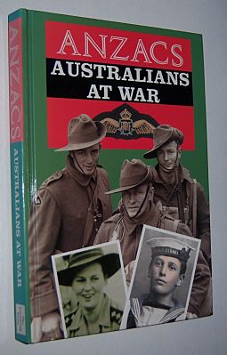 ANZACS: Australians at War