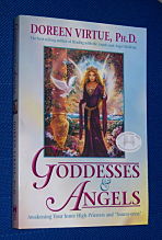 GODDESSES & ANGELS: Awakening Your Inner High-Priestess and 'Source-Eress'