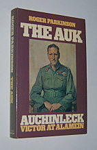 THE AUK: Auchinleck, Victor at Alamein