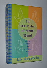 IN THE PALM OF YOUR HAND: Practical Palmistry for Career and Relationship Success