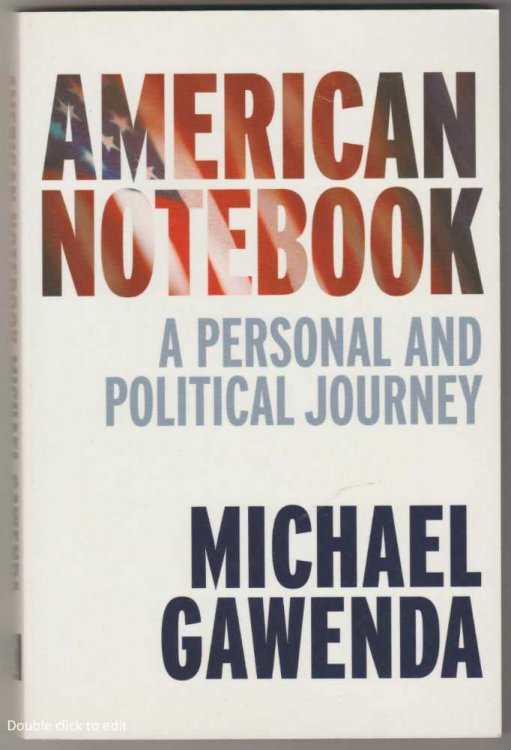 AMERICAN NOTEBOOK: A Personal and Political Journey
