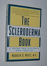 THE SCLERODERMA BOOK: A Guide For Patients And Families
