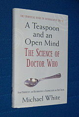 A TEASPOON AND AN OPEN MIND : The Science of Doctor Who