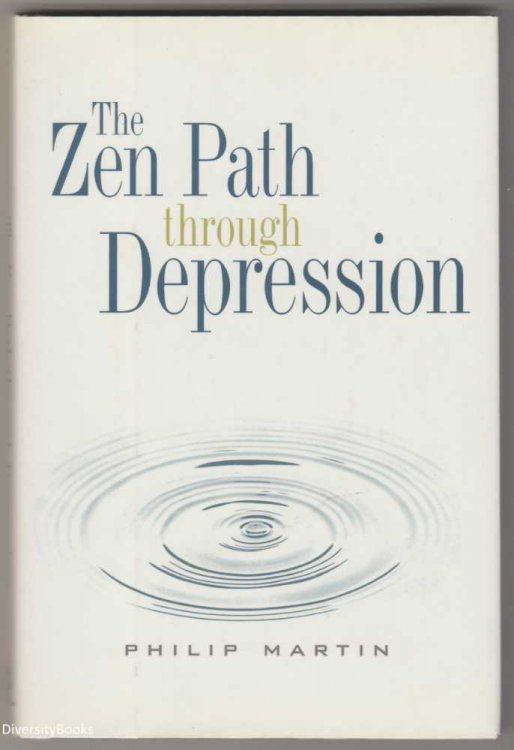 THE ZEN PATH THROUGH DEPRESSION