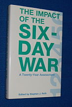 THE IMPACT OF THE SIX-DAY WAR : A Twenty-Year Assessment