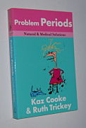 PROBLEM PERIODS: Natural & Medical Solutions