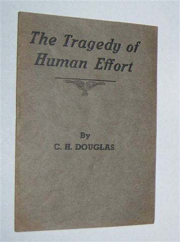 THE TRAGEDY OF HUMAN EFFORT