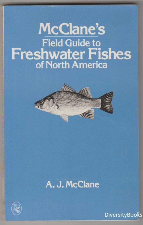 McCLANE'S FIELD GUIDE TO THE FRESHWATER FISHES OF NORTH AMERICA