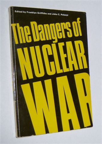 THE DANGERS OF NUCLEAR WAR