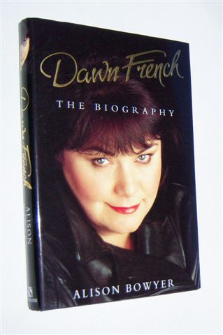 DAWN FRENCH : The Biography