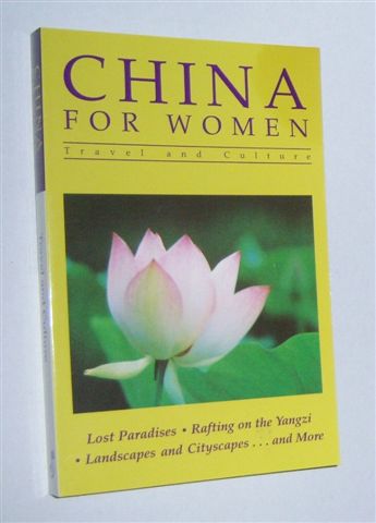 CHINA FOR WOMEN : Travel and Culture