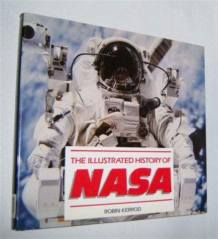 THE ILLUSTRATED HISTORY OF NASA