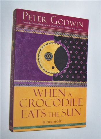 WHEN A CROCODILE EATS THE SUN : A Memoir