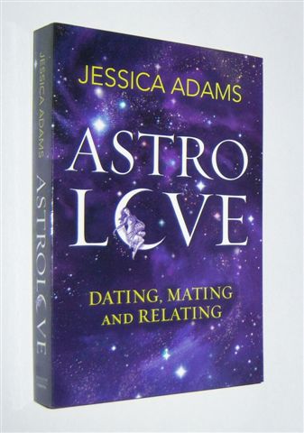 ASTROLOVE : Dating, Mating and Relating