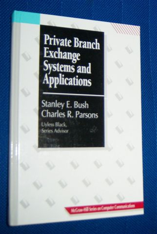 PRIVATE BRANCH EXCHANGE SYSTEMS AND APPLICATIONS