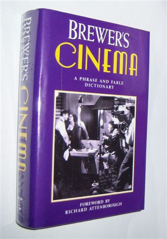 BREWER'S CINEMA : A Phrase and Fable Dictionary