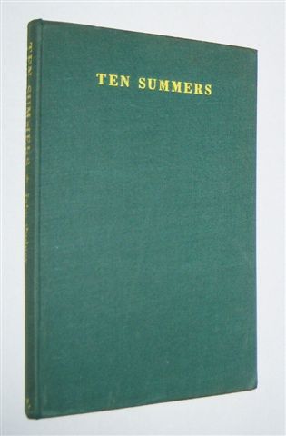TEN SUMMERS : Poems [1933-1943]