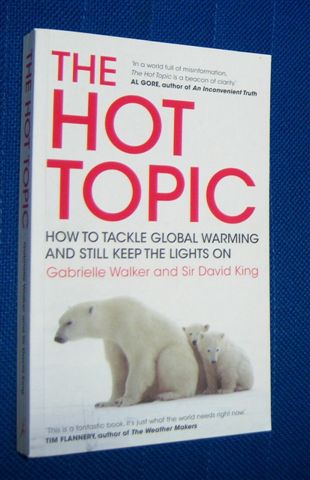 THE HOT TOPIC : How to Tackle Global Warming and Still Keep the Lights on