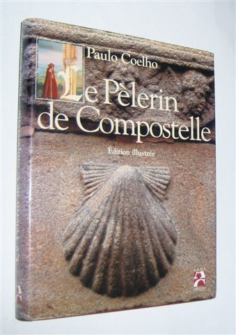 LE PELERIN DE COMPOSTELLE (EDITION ILLUSTREE)