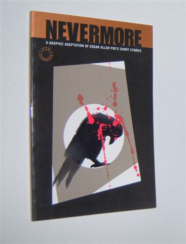 NEVERMORE: A Graphic Adaptation of Edgar Allan Poe's Short Stories