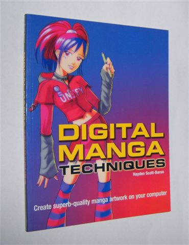 DIGITAL MANGA TECHNIQUES : Create Superb Quality Manga Artwork on Your Computer
