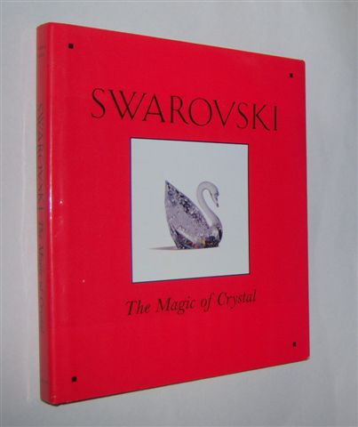 SWAROVSKI : The Magic of Crystal