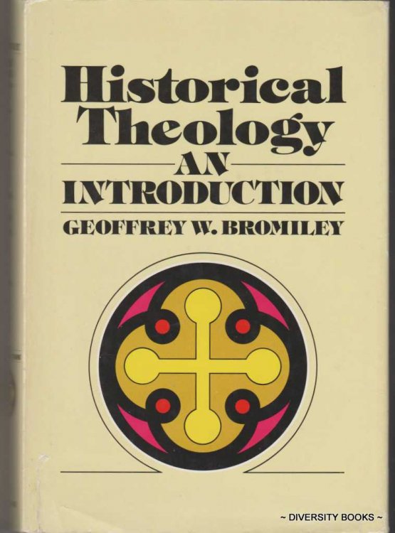 HISTORICAL THEOLOGY : An Introduction