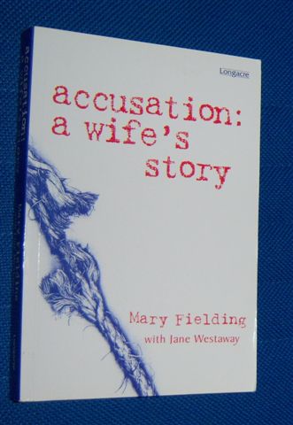 ACCUSATION : A Wife's Story