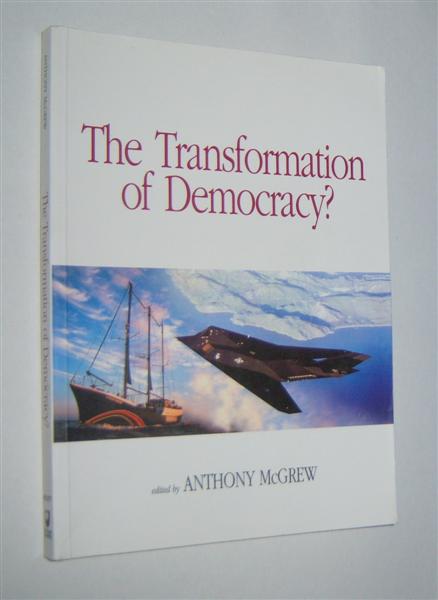 THE TRANSFORMATION OF DEMOCRACY Globalization and Territorial Democracy