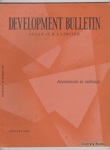 ALUMINIUM IN RAILWAYS. Development Bulletin