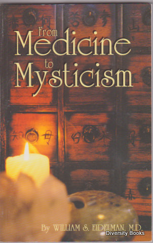 FROM MEDICINE TO MYSTICISM