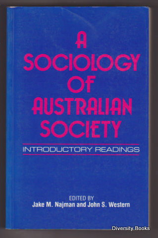 A SOCIOLOGY OF AUSTRALIAN SOCIETY : Introductory Readings