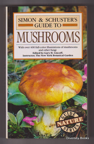 SIMON & SCHUSTER'S GUIDE TO MUSHROOMS