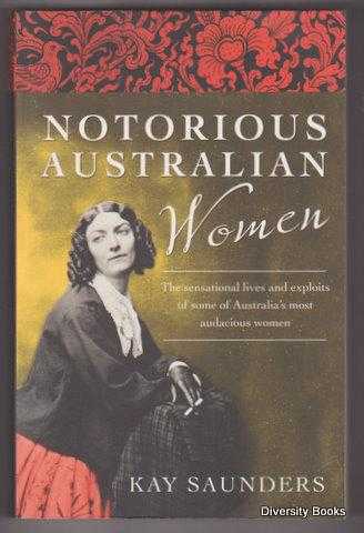 NOTORIOUS AUSTRALIAN WOMEN