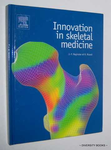 INNOVATION IN SKELETAL MEDICINE