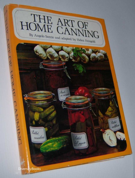 THE ART OF HOME CANNING : Economy in the Kitchen/Canning Fruits and Vegetables